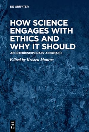 Seller image for How Science Engages With Ethics and Why It Should : An Interdisciplinary Approach for sale by GreatBookPrices