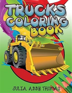 Imagen del vendedor de Trucks Coloring Book a la venta por GreatBookPrices