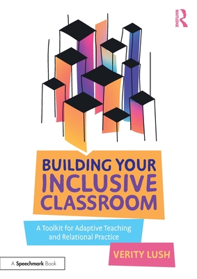 Seller image for Building Your Inclusive Classroom: A Toolkit for Adaptive Teaching and Relational Practice (Paperback or Softback) for sale by BargainBookStores