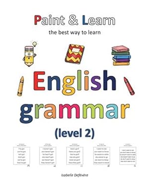 Image du vendeur pour Paint & Learn - English Grammar, Level 2 mis en vente par GreatBookPrices