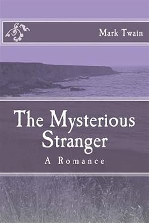 Imagen del vendedor de Mysterious Stranger : A Romance a la venta por GreatBookPrices