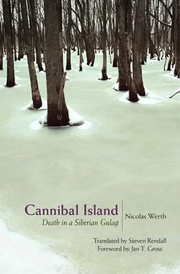 Image du vendeur pour Cannibal Island: Death in a Siberian Gulag (Paperback or Softback) mis en vente par BargainBookStores