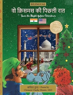 Bild des Verkufers fr BILINGUAL 'Twas the Night Before Christmas - 200th Anniversary Edition: Hindi ?? ??????? ? (Paperback or Softback) zum Verkauf von BargainBookStores