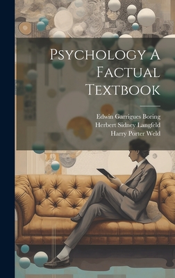 Image du vendeur pour Psychology A Factual Textbook (Hardback or Cased Book) mis en vente par BargainBookStores