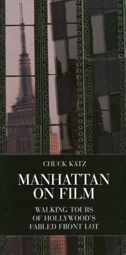 Imagen del vendedor de Manhattan on Film : Walking Tours of Hollywood's Fabled Front Lot a la venta por GreatBookPrices