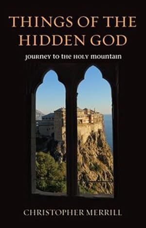 Seller image for Things of the Hidden God : Journey to the Holy Mountain for sale by GreatBookPrices