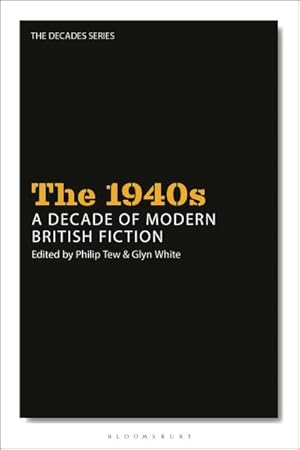 Imagen del vendedor de 1940s : A Decade of Modern British Fiction a la venta por GreatBookPrices