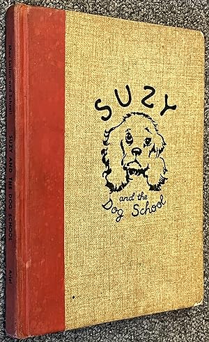 Seller image for Suzy and the Dog School for sale by DogStar Books