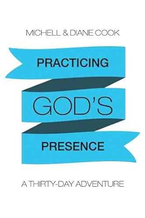 Imagen del vendedor de Practicing God?s Presence : A Thirty-day Adventure a la venta por GreatBookPrices