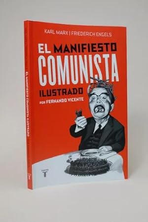 Imagen del vendedor de El Manifiesto Comunista Marx Engels Ilustrado F Vicente a la venta por Libros librones libritos y librazos