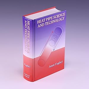 Seller image for Heat Pipe Science And Technology (Mechanical Engineering (Taylor & Francis Group)) for sale by Salish Sea Books