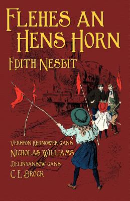 Bild des Verkufers fr Flehes an Hens Horn: The Railway Children in Cornish (Paperback or Softback) zum Verkauf von BargainBookStores
