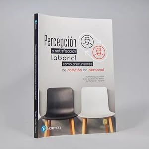 Imagen del vendedor de Percepcin Y Satisfaccin Laboral Rotacin Personal 2016 a la venta por Libros librones libritos y librazos