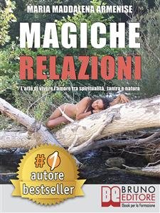 Seller image for Magiche Relazioni : L?Arte Di Vivere L?Amore Tra Spiritualit, Tantra e Natura -Language: italian for sale by GreatBookPrices