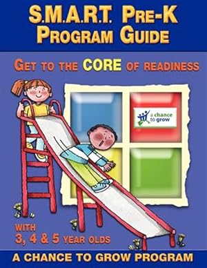 Bild des Verkufers fr S.m.a.r.t. Pre-K : Program Guide: Get to the Core of Readiness zum Verkauf von GreatBookPrices