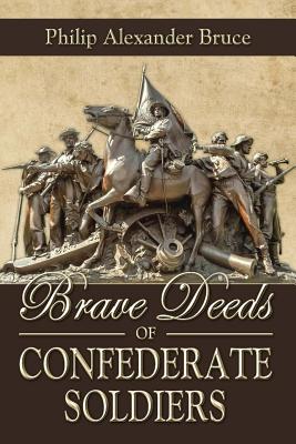 Seller image for Brave Deeds of Confederate Soldiers (Paperback or Softback) for sale by BargainBookStores