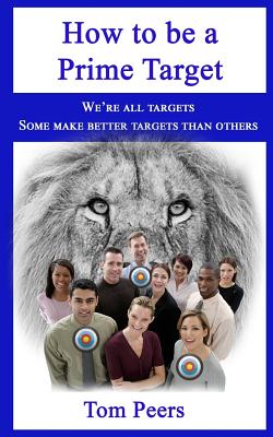 Bild des Verkufers fr How to be a Prime Target: We're all targets - Some make better targets than others (Paperback or Softback) zum Verkauf von BargainBookStores