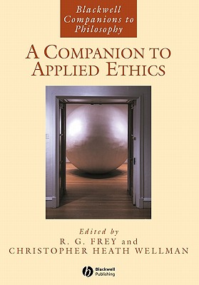 Image du vendeur pour A Companion to Applied Ethics (Paperback or Softback) mis en vente par BargainBookStores