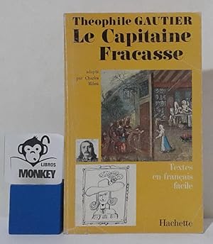 Image du vendeur pour Le Capitaine Fracasse. Textes en franais facile mis en vente par MONKEY LIBROS