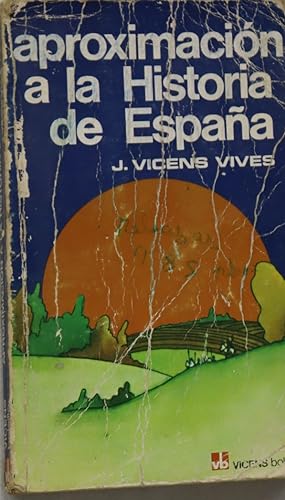 Bild des Verkufers fr Aproximacin a la Historia de Espaa zum Verkauf von Librera Alonso Quijano