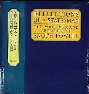 Seller image for Reflections of a Statesman: The Writings and Speeches of Enoch Powell for sale by Barter Books Ltd