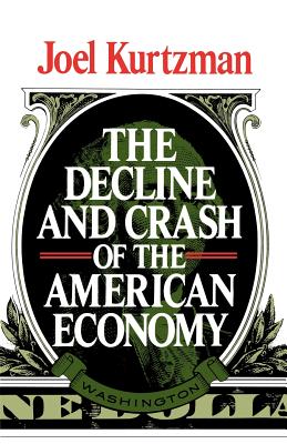 Seller image for The Decline and Crash of the American Economy (Paperback or Softback) for sale by BargainBookStores