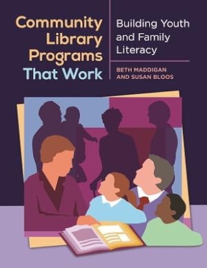 Imagen del vendedor de Community Library Programs That Work: Building Youth and Family Literacy (Paperback or Softback) a la venta por BargainBookStores