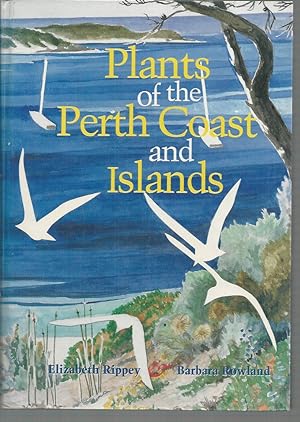Bild des Verkufers fr Plants of the Perth Coast and Islands zum Verkauf von Elizabeth's Bookshops