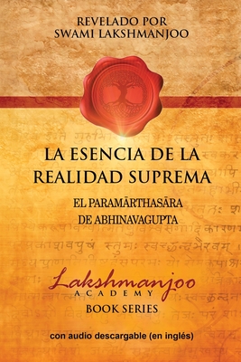 Imagen del vendedor de La Esencia De La Realidad Suprema: El Paramarthasara De Abhinavagupta (Paperback or Softback) a la venta por BargainBookStores