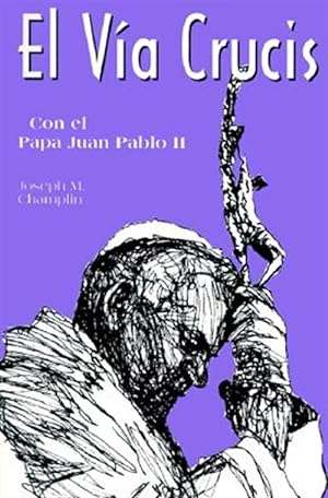 Immagine del venditore per El Via Crucis Con El Papa Juan Pablo II -Language: spanish venduto da GreatBookPrices