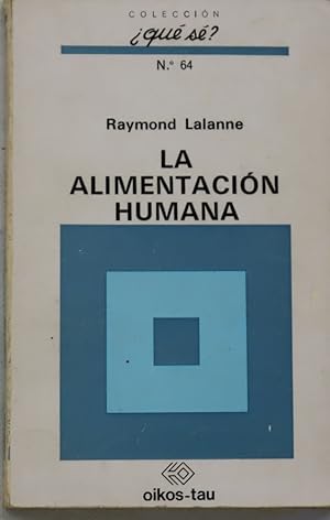 Bild des Verkufers fr La alimentacin humana zum Verkauf von Librera Alonso Quijano