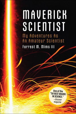 Image du vendeur pour Make: Maverick Scientist: My Adventures as an Amateur Scientist (Paperback or Softback) mis en vente par BargainBookStores