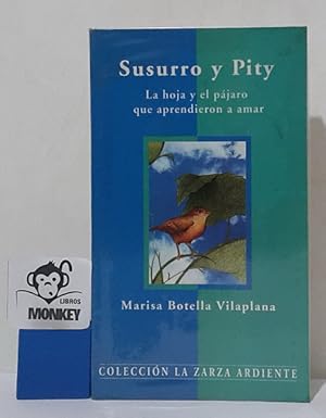 Seller image for Susurro y Pity. La hoja y el pjaro que aprendieron a amar for sale by MONKEY LIBROS