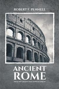 Imagen del vendedor de Ancient Rome: From the earliest times down to 476 AD a la venta por GreatBookPrices