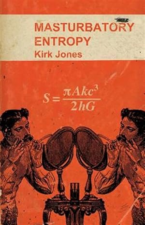 Seller image for Masturbatory Entropy for sale by GreatBookPrices