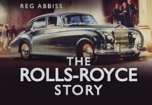 Seller image for The Rolls-Royce Story (Story of) for sale by WeBuyBooks