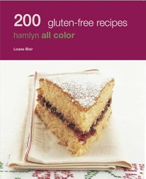 Imagen del vendedor de Hamlyn All Colour Cookery: 200 Gluten-Free Recipes: Hamlyn All Color Cookbook a la venta por WeBuyBooks