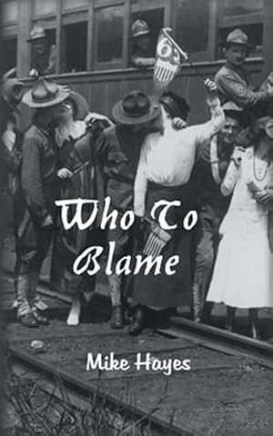 Seller image for Who To Blame for sale by GreatBookPrices