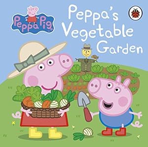 Seller image for Peppa Pig: Peppa's Vegetable Garden for sale by WeBuyBooks