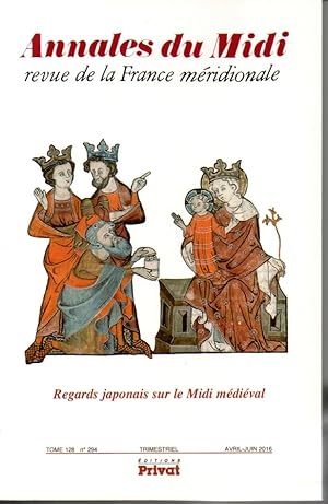 Annales du midi, revue de la France mériodionale: T. 128: Regards japonais sur le Midi médiéval