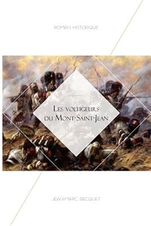 Seller image for Les Voltigeurs Du Mont Saint-Jean for sale by GreatBookPrices