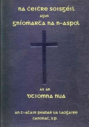 Seller image for Na Cheithre Soisgil agus Gnomhartha na n-Aspol -Language: irish for sale by GreatBookPrices