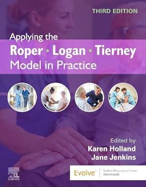 Imagen del vendedor de Applying the Roper-Logan-Tierney Model in Practice a la venta por WeBuyBooks