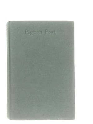 Seller image for Pigeon Post for sale by World of Rare Books