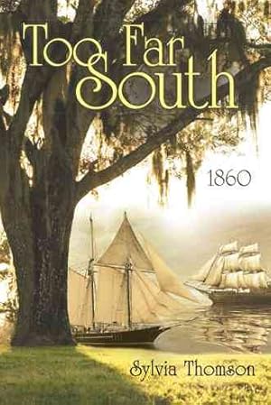 Seller image for Too Far South : 1860 for sale by GreatBookPrices