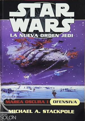 Imagen del vendedor de Star Wars - La nueva Orden Jedi - Marea oscura I - Ofensiva a la venta por LIBRERA SOLN