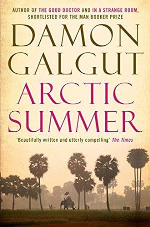 Bild des Verkufers fr Arctic Summer: Author of the 2021 Booker Prize-winning novel THE PROMISE zum Verkauf von WeBuyBooks