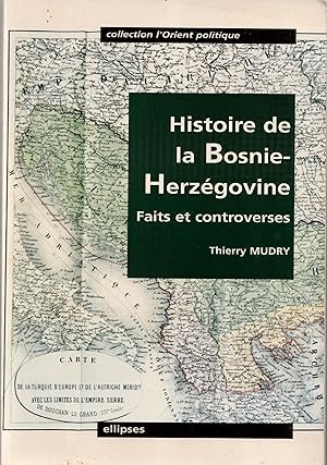 Histoire de la Bosnie Herzegovine. Faits et controverses