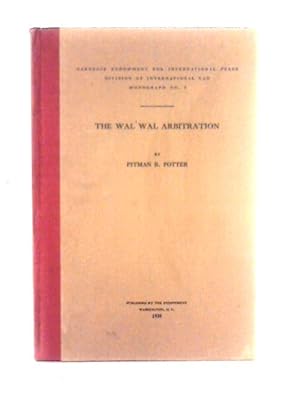 Imagen del vendedor de The Wal Wal Arbitration (1935) a la venta por World of Rare Books