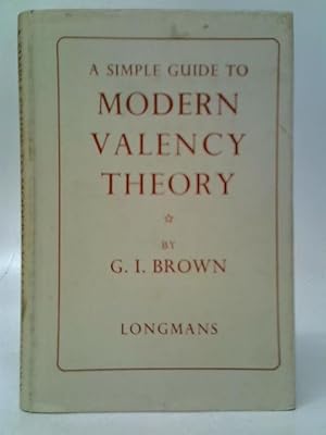Seller image for A Simple Guide To Modern Valency Theory for sale by World of Rare Books